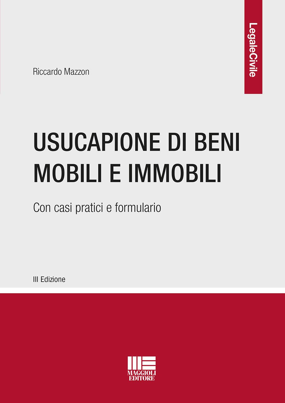 Usucapione di beni mobili e immobili (Legale) Law