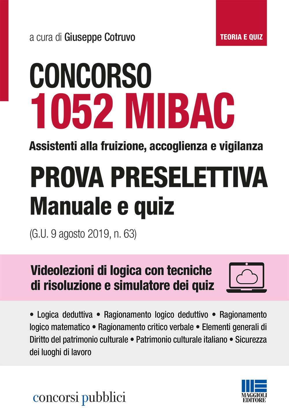 Concorso 1052 MIBAC assistenti alla fruizione, accoglienza e vigilanza. Prova preselettiva. Manuale e quiz (Concorsi pubblici) Social Sciences