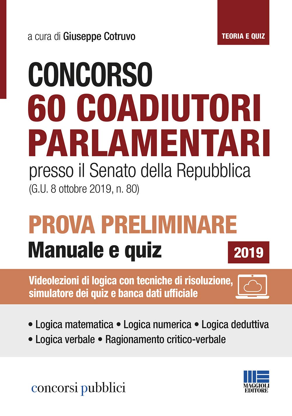 Concorso 60 Coadiutori parlamentari presso il Senato della Repubblica (G.U. 8 ottobre 2019, n. 80) - Prova preliminare - Manuale e quiz book