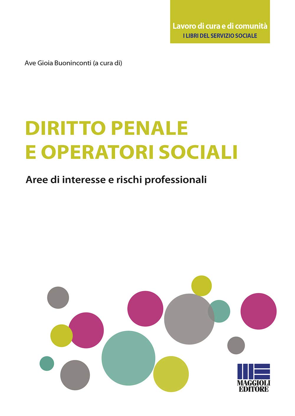 Diritto penale e operatori sociali. Aree di interesse e rischi professionali book