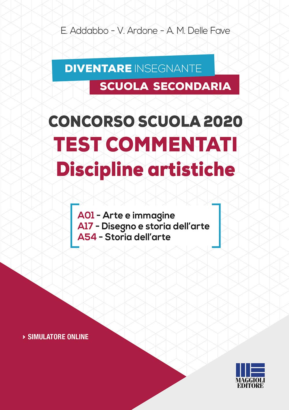 Concorso scuola 2020. Test commentati. Discipline artistiche. Con software di simulazione book