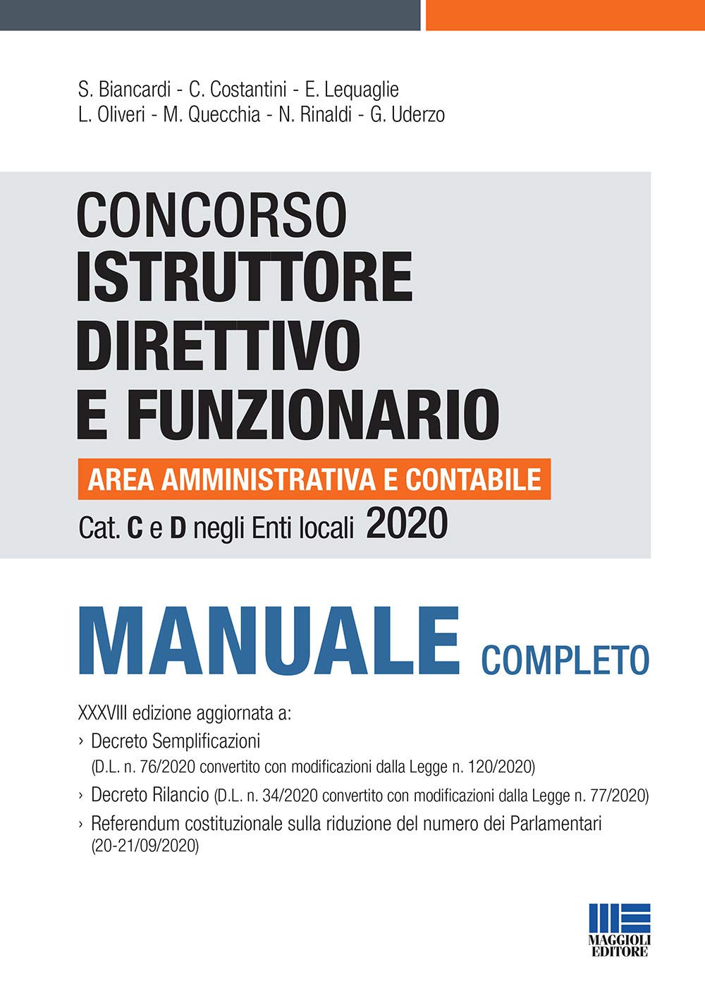 Concorso istruttore direttivo e funzionario area amministrativa e contabile. Cat C e D negli enti locali. Manuale completo Law