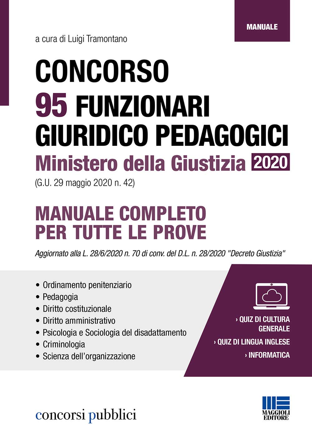 Concorso 95 funzionari giuridico pedagogici Ministero della Giustizia 2020 (G.U. 29 maggio 2020 n. 42) Business, Finance & Career