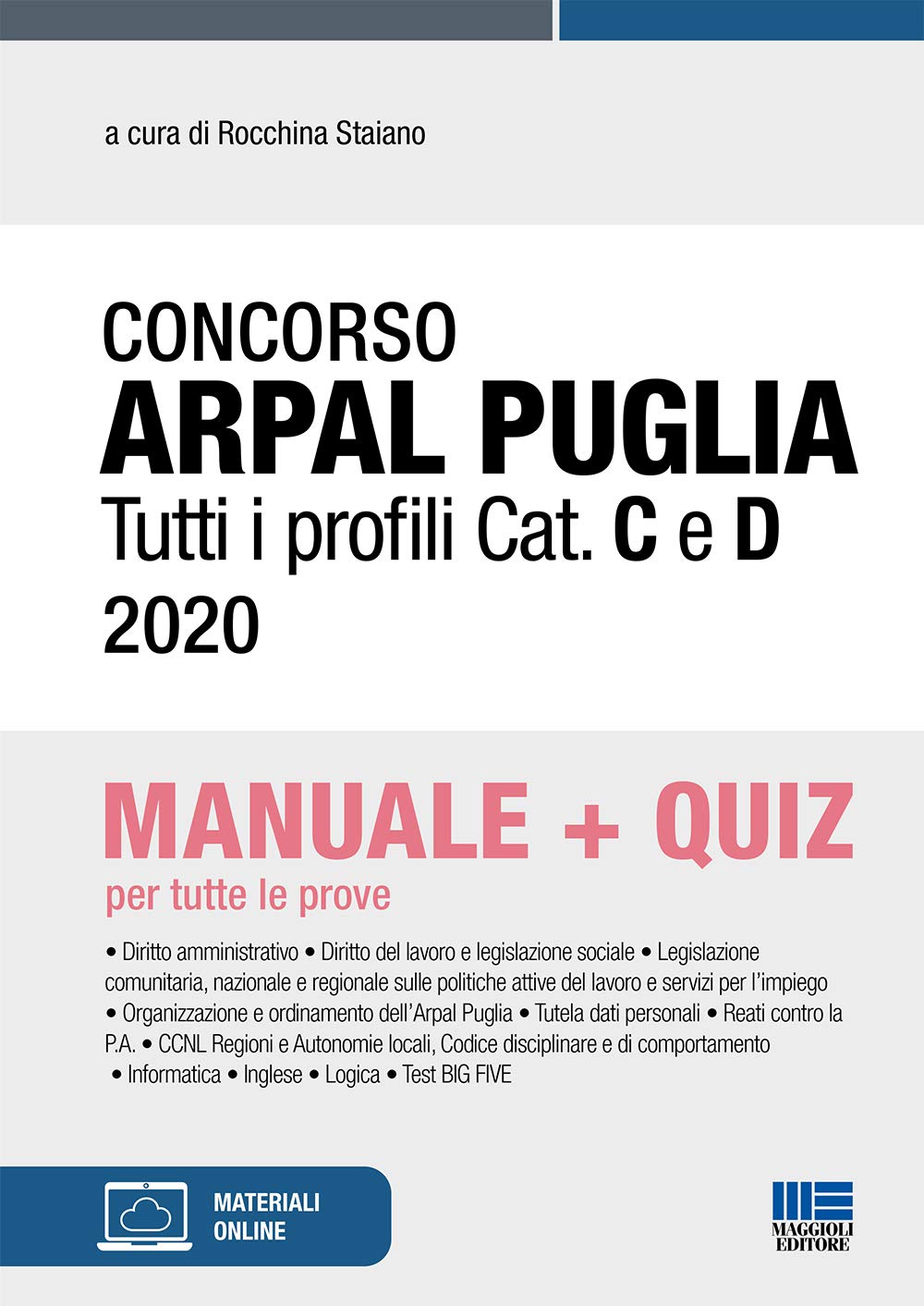 Concorso ARPAL Puglia. Tutti i profili Cat. C e D. Manuale + quiz per tutte le prove book