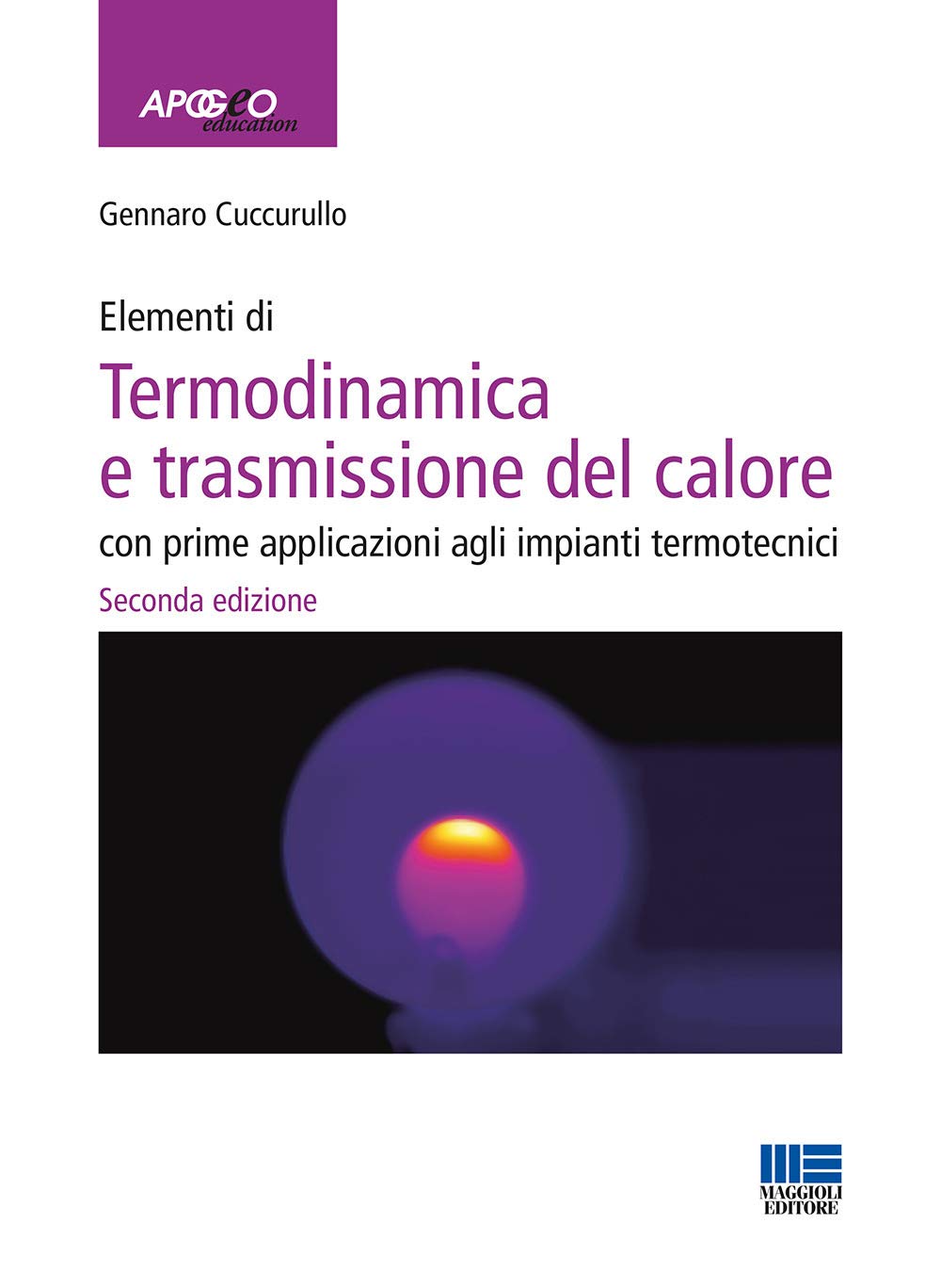 Elementi di termodinamica e trasmissione del calore. Con prime applicazioni agli impianti termotecnici book