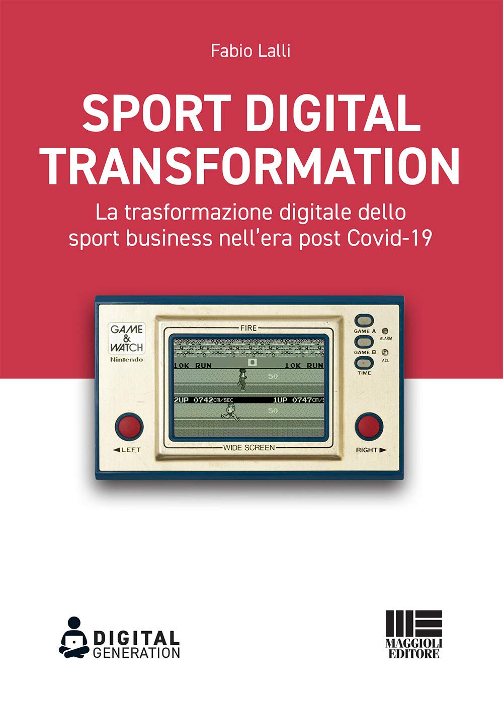 Sport digital transformation. La trasformazione digitale dello sport business nell'era post Covid-19 Business, Finance & Career
