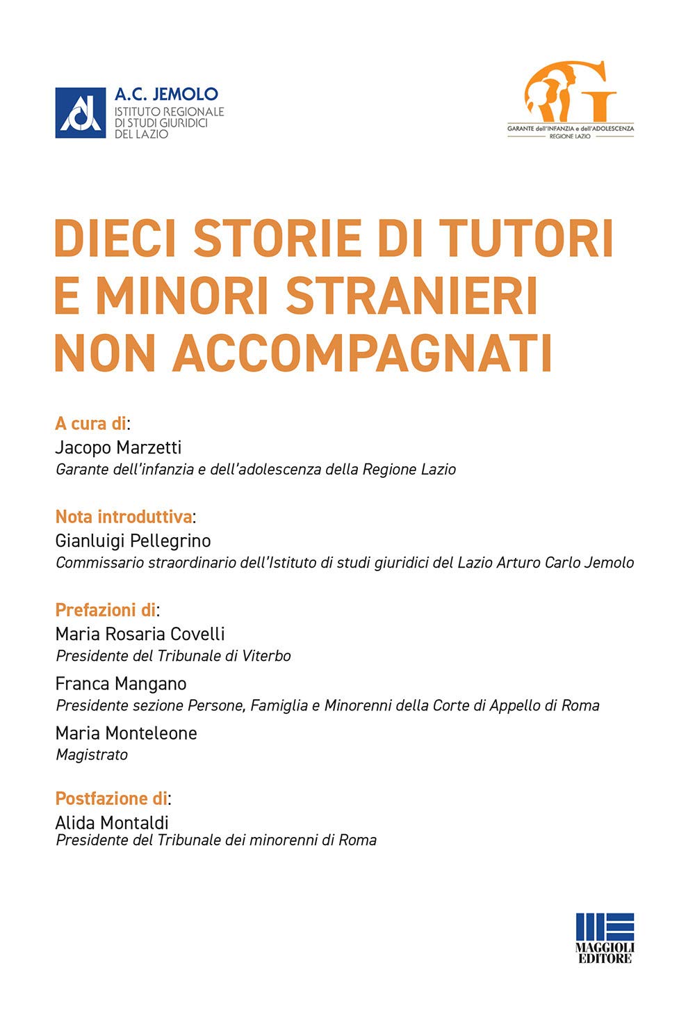 Dieci storie di tutori e minori stranieri non accompagnati (Quaderni dell'Istituto Jemolo) Books