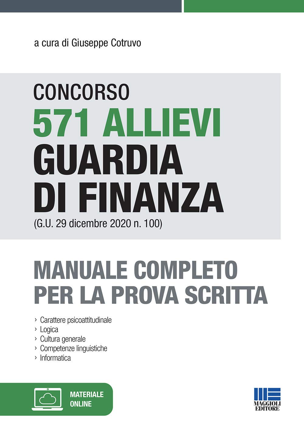 Concorso 571 allievi Guardia di Finanza (G.U. 29 dicembre 2020 n. 100). Manuale completo per la prova scritta. Con espansione online book