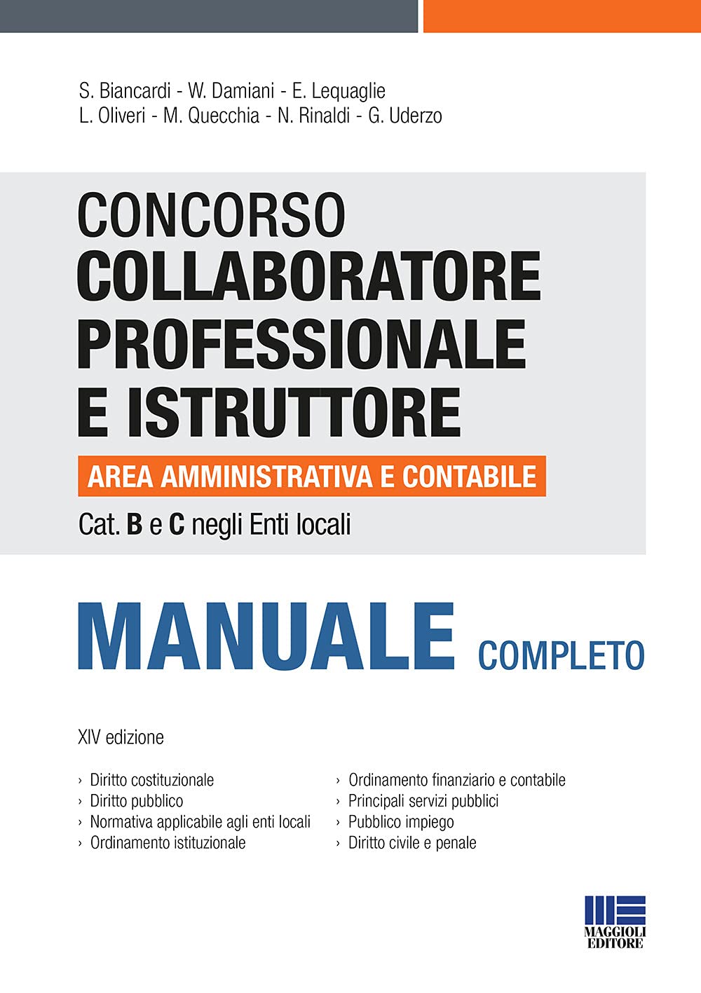 Concorso collaboratore professionale e istruttore area amministrativa e contabile Cat. B e C negli Enti locali. Manuale completo book