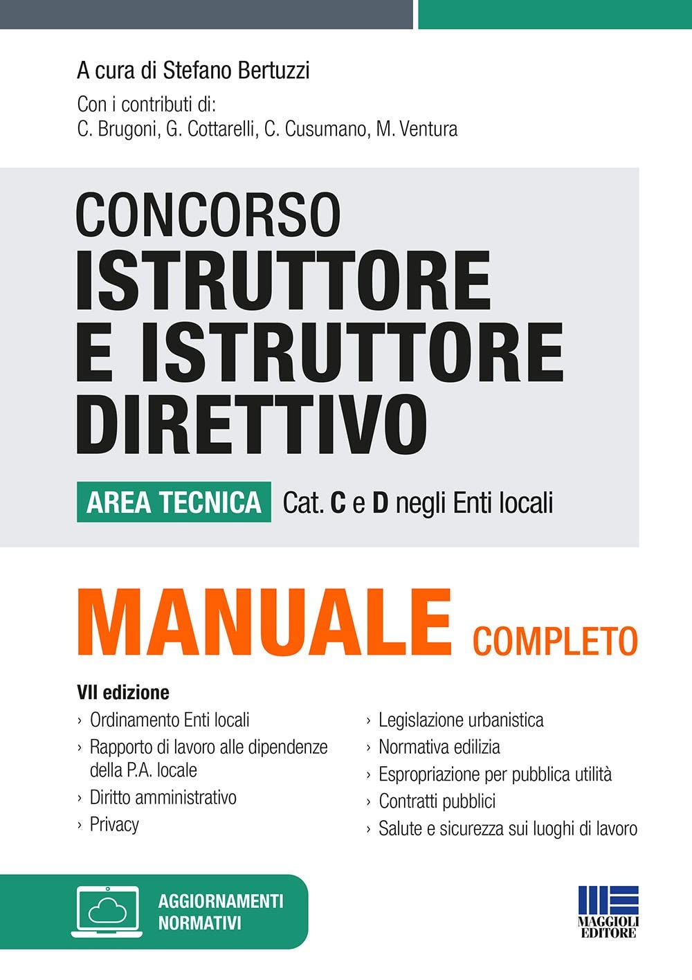 Concorso istruttore e istruttore direttivo. Area tecnica cat. C e D negli Enti locali. Con aggiornamento online book