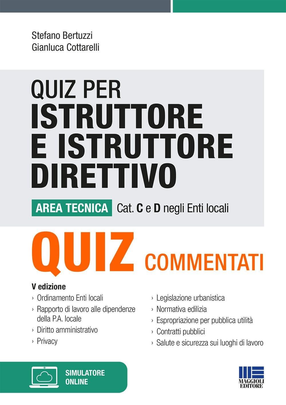 Quiz per istruttore e istruttore direttivo. Area tecnica. Cat. C e D negli enti locali. Con software di simulazione book