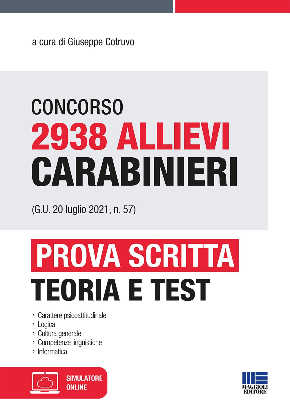 Concorso 2938 Allievi Carabinieri (G.U. 20 luglio 2021, n. 57). Prova scritta. Con espansione online book