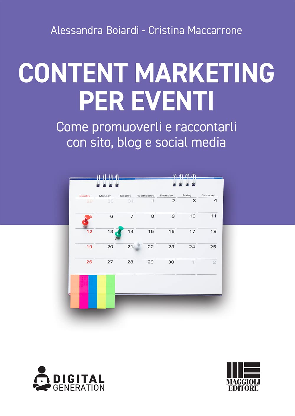 Content marketing per eventi. Come promuoverli e raccontarli con sito, blog e social media book