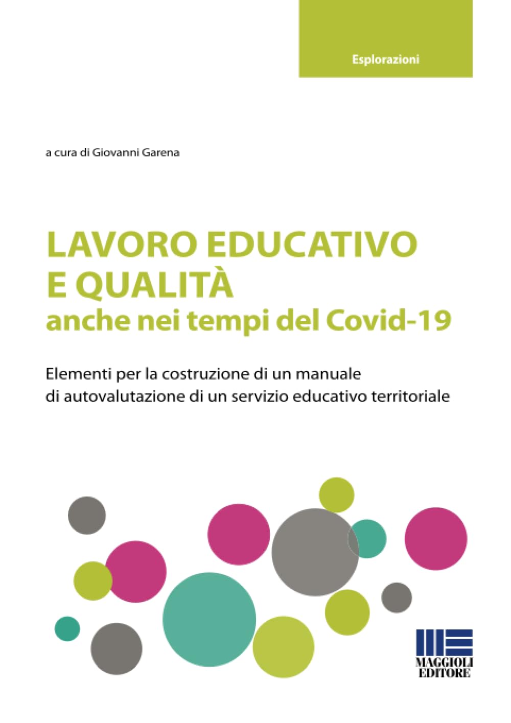 Lavoro educativo e qualità anche nei tempi del Covid-19 book