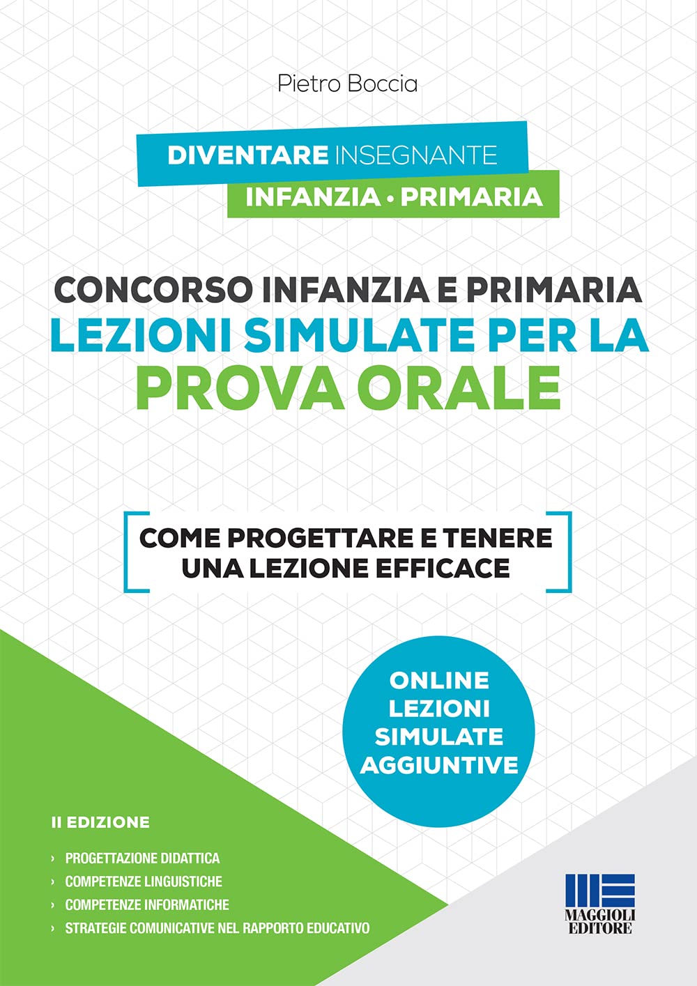 Concorso Infanzia e Primaria Lezioni simulate per la prova orale - Come progettare e tenere una lezione efficace book