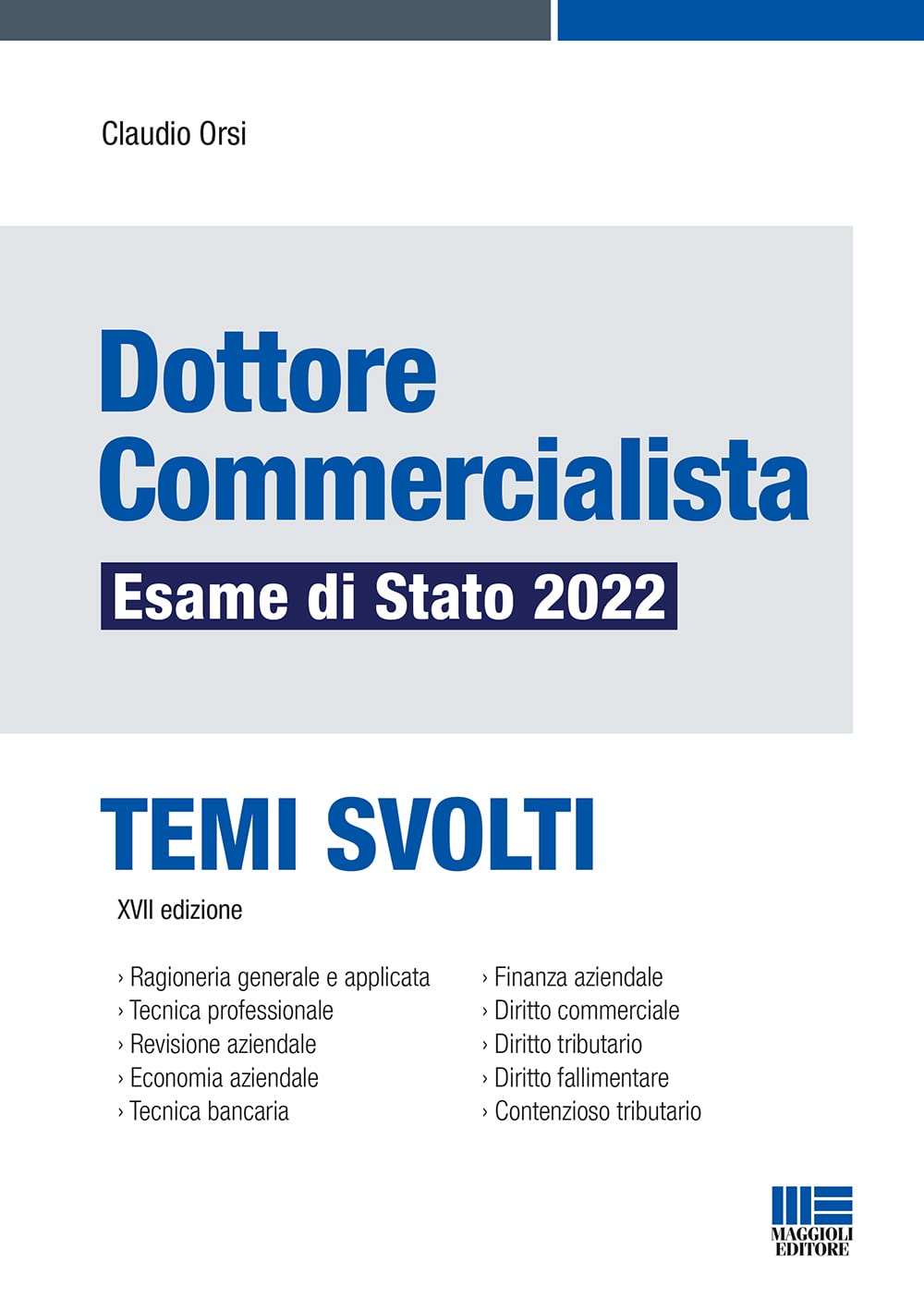 Dottore commercialista. Esame di Stato 2022. Temi svolti Books