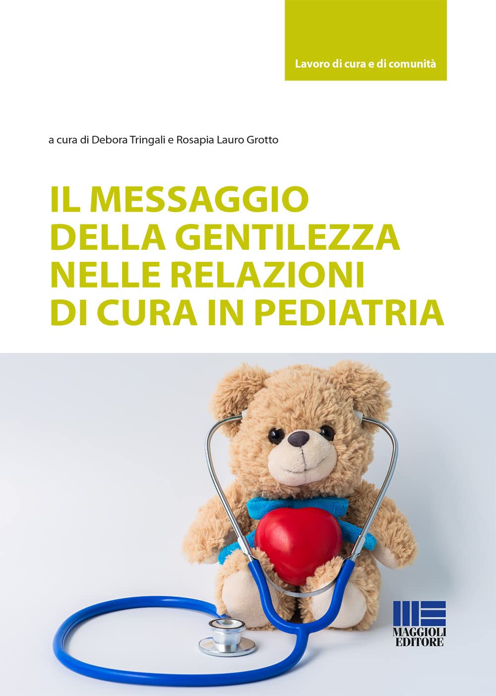 Il messaggio della gentilezza nelle relazioni di cura in pediatria book
