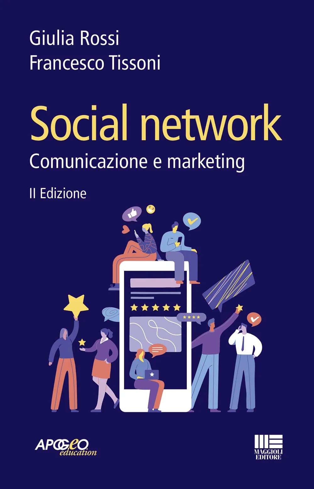Social network. Comunicazione e marketing (Apogeo education) Media & Communication