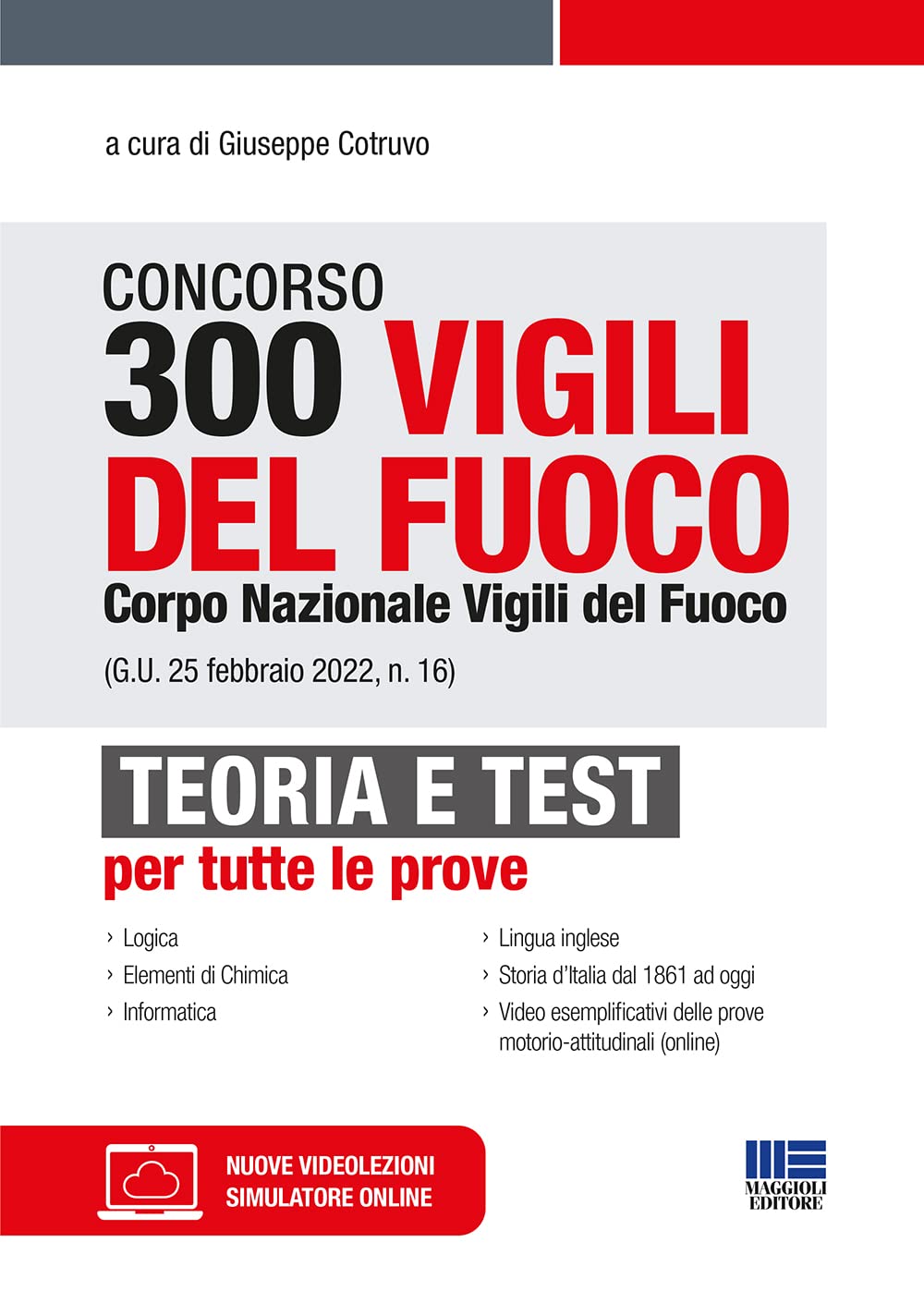 Concorso 300 Vigili del fuoco Corpo Nazionale Vigili del Fuoco (G.U. 25 febbraio 2022, n. 16) book