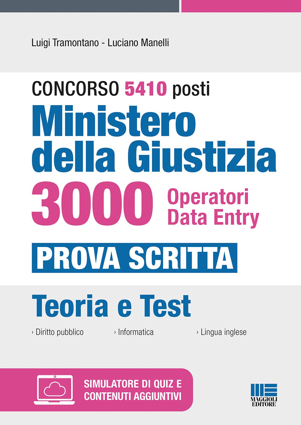 Concorso 5410 posti Ministero della Giustizia 3000 Operatori Data Entry - Prova scritta book