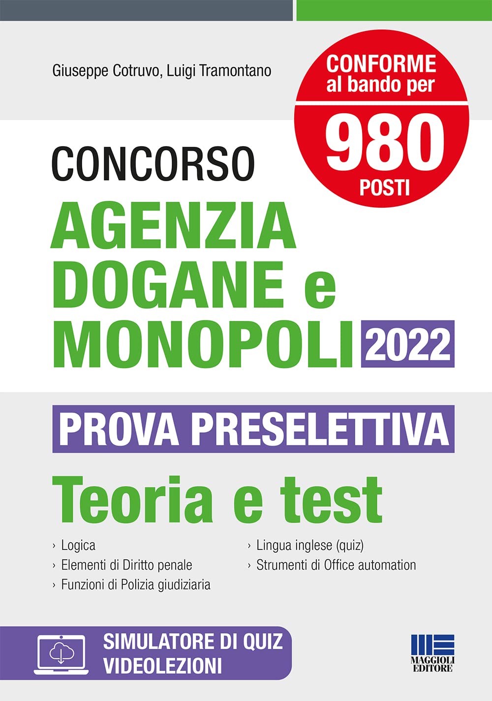 Concorso Agenzia Dogane e Monopoli 2022 per 980 posti: vari profili - II Area F3 - III Area F1: PROVA PRESELETTIVA - Teoria e test Business, Finance & Career