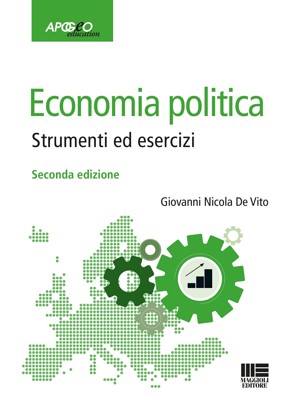 Economia politica. Strumenti ed esercizi (Apogeo education) Business, Finance & Career