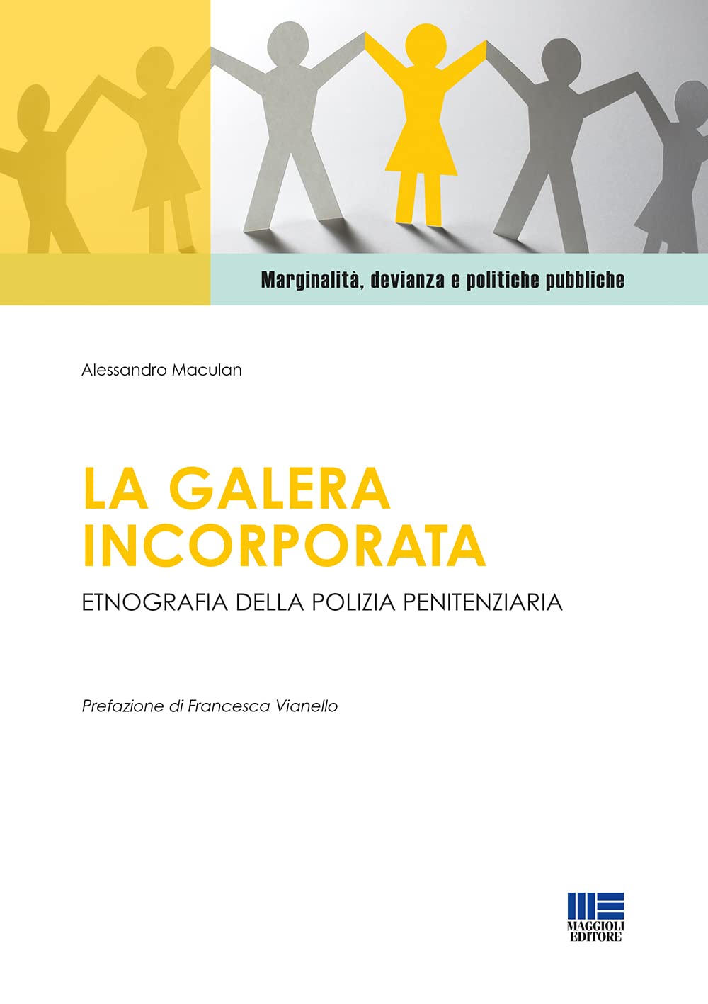 La galera incorporata. Etnografia della polizia penitenziaria book