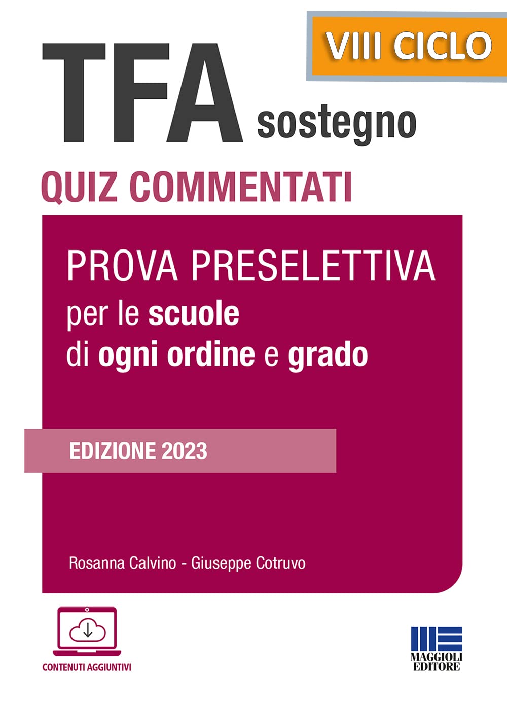 TFA Sostegno Quiz commentati Prova preselettiva per le scuole di ogni ordine e grado: Edizione 2023 book