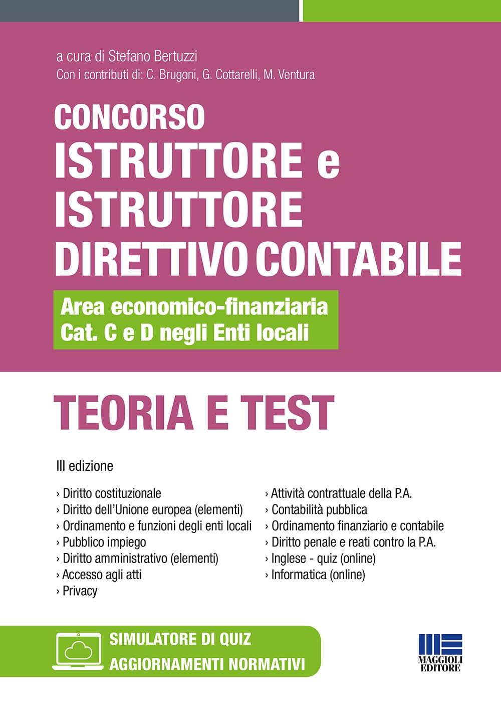 Concorso istruttore e istruttore direttivo contabile Area economico-finanziaria Cat. C e D negli Enti locali. Teoria e test. Con software di simulazione book