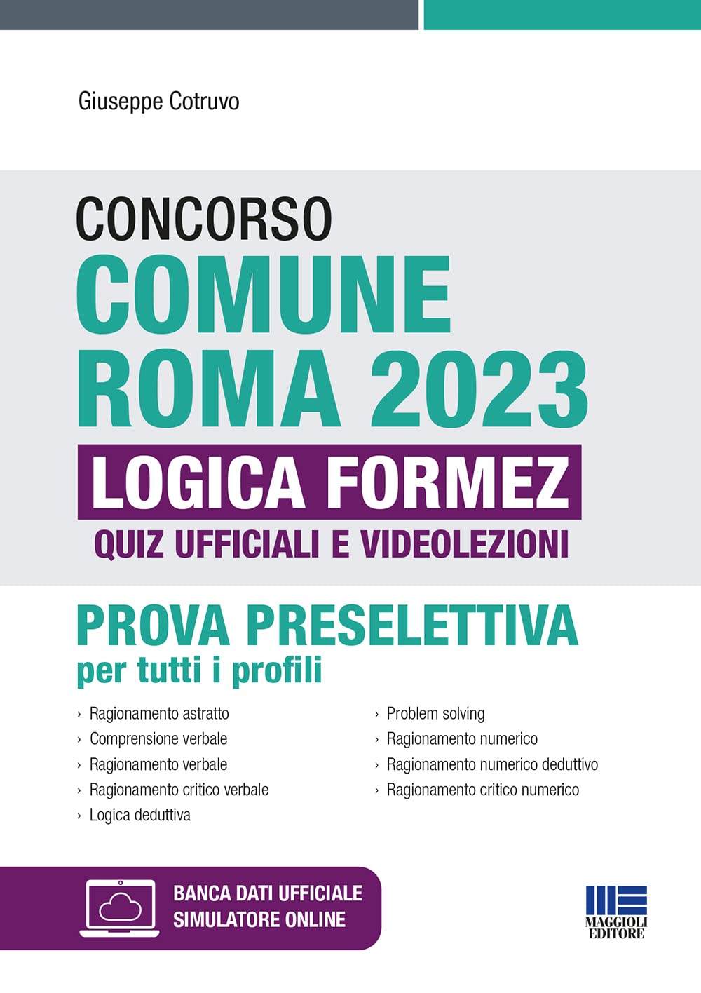 Concorso Comune Roma 2023. Prova preselettiva per tutti i profili. Quiz ufficiali di logica e videolezioni Business, Finance & Career