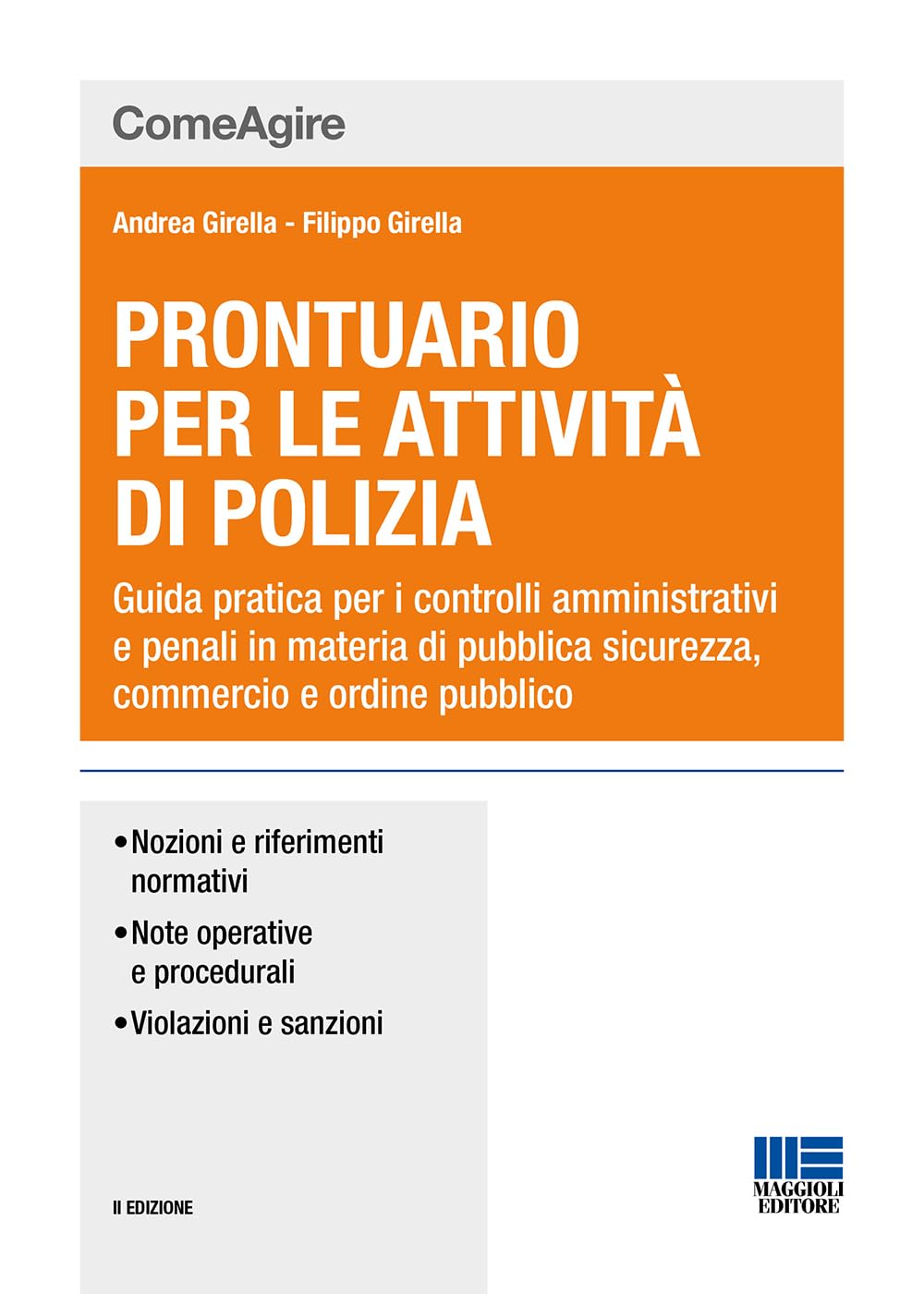 Prontuario per le attività di polizia. Guida pratica per i controlli amministrativi e penali in materia di pubblica sicurezza, commercio e ordine pubblico book