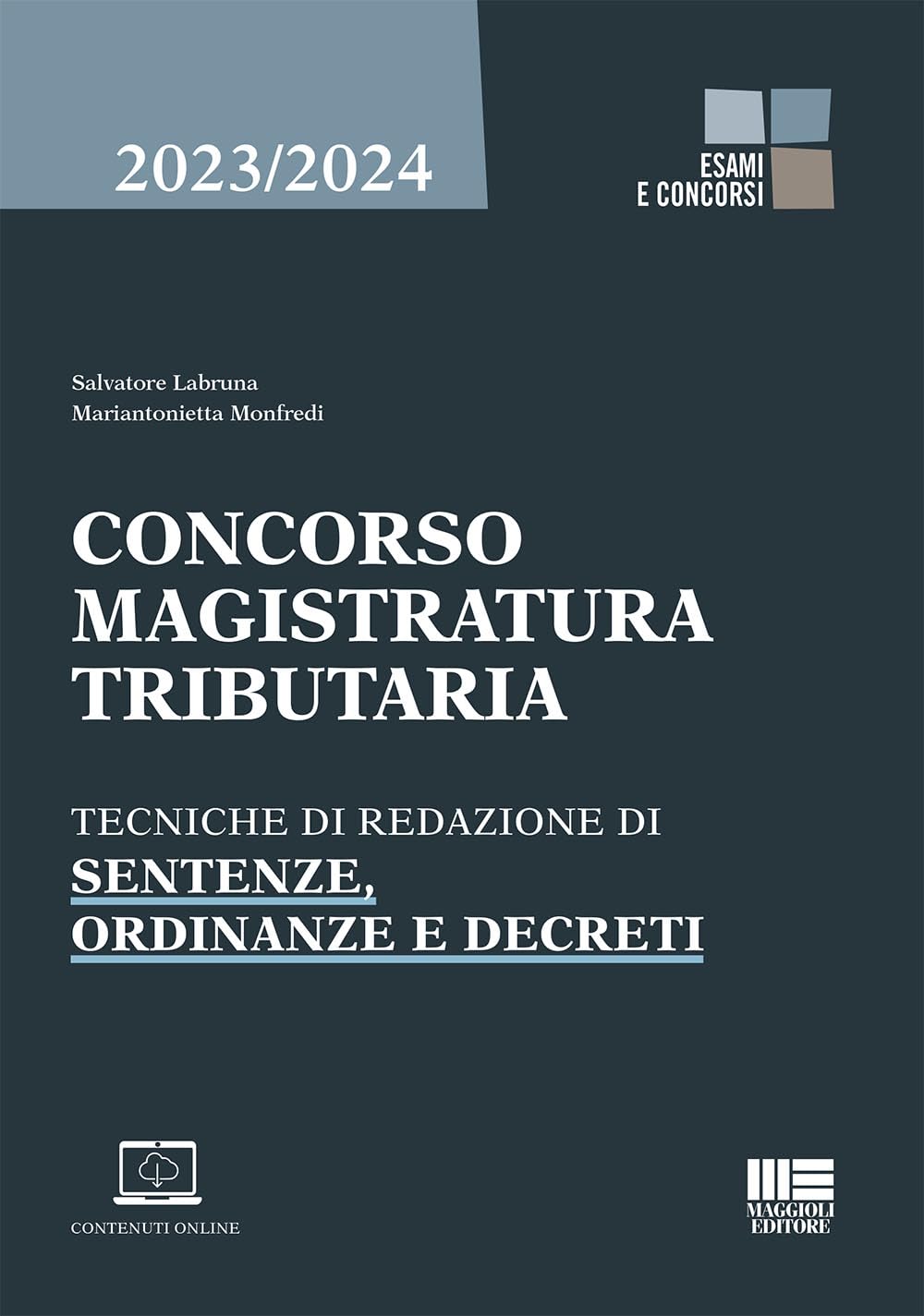 Concorso Magistratura Tributaria - Tecniche di redazione di sentenze, ordinanze e decreti book