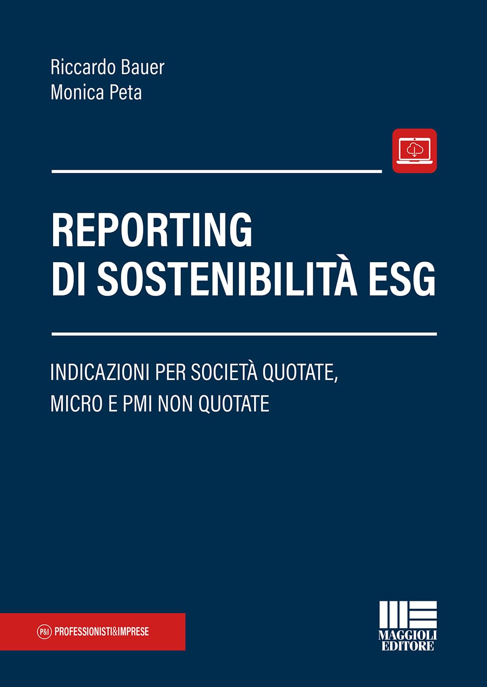 Reporting di sostenibilità ESG. Indicazioni per società quotate, micro e PMI non quotate book