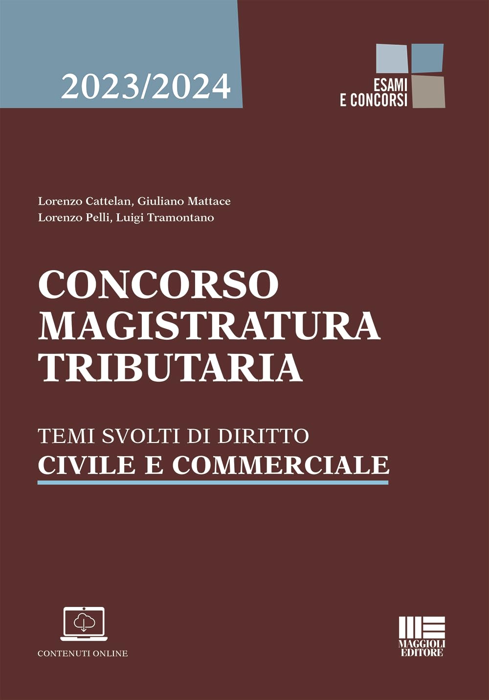 Concorso magistratura tributaria. Temi svolti di diritto civile e commerciale. Con aggiornamento online book