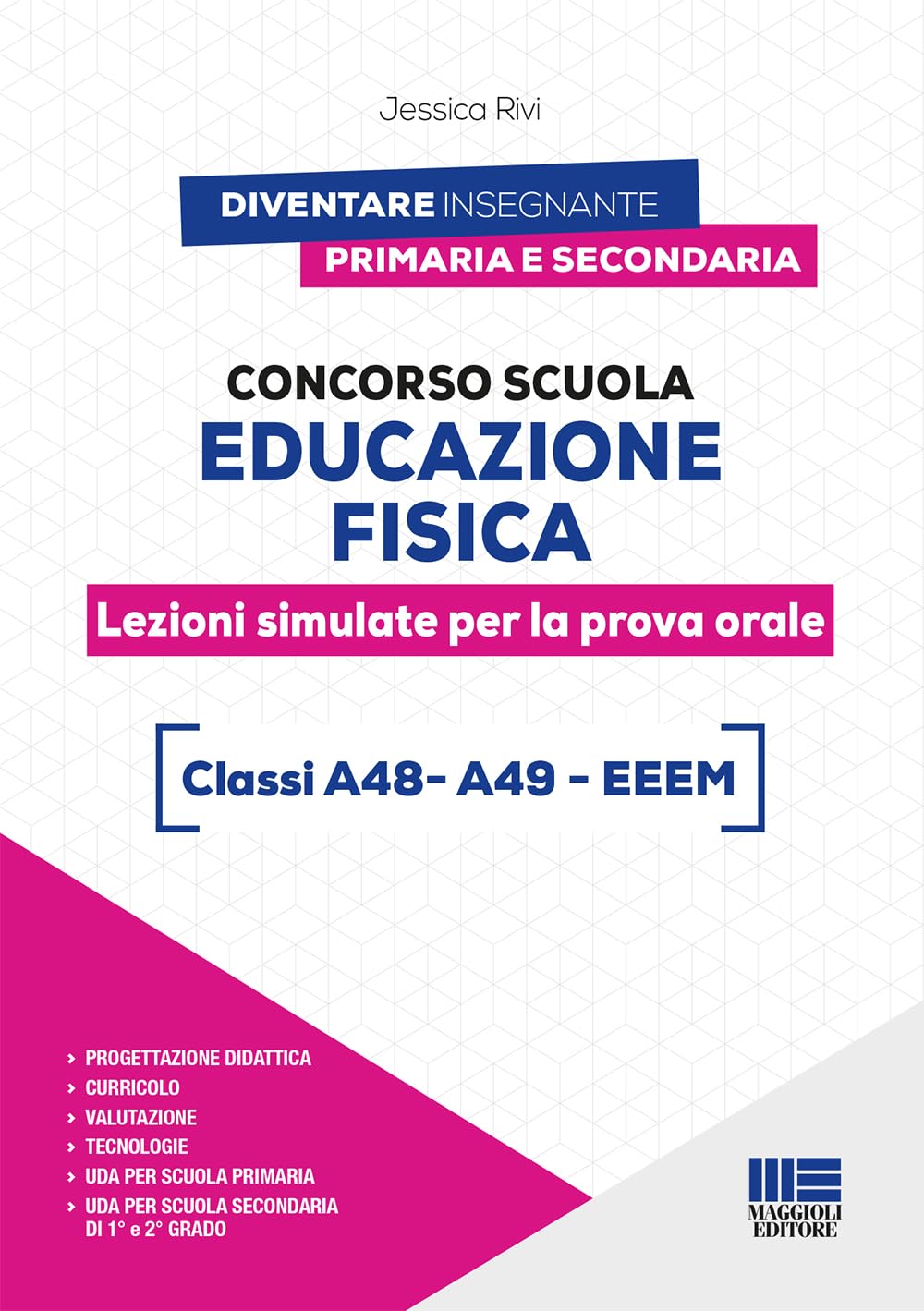 Concorso Scuola Educazione Fisica - Lezioni simulate per la prova orale - Classi A48- A49 - EEEM book