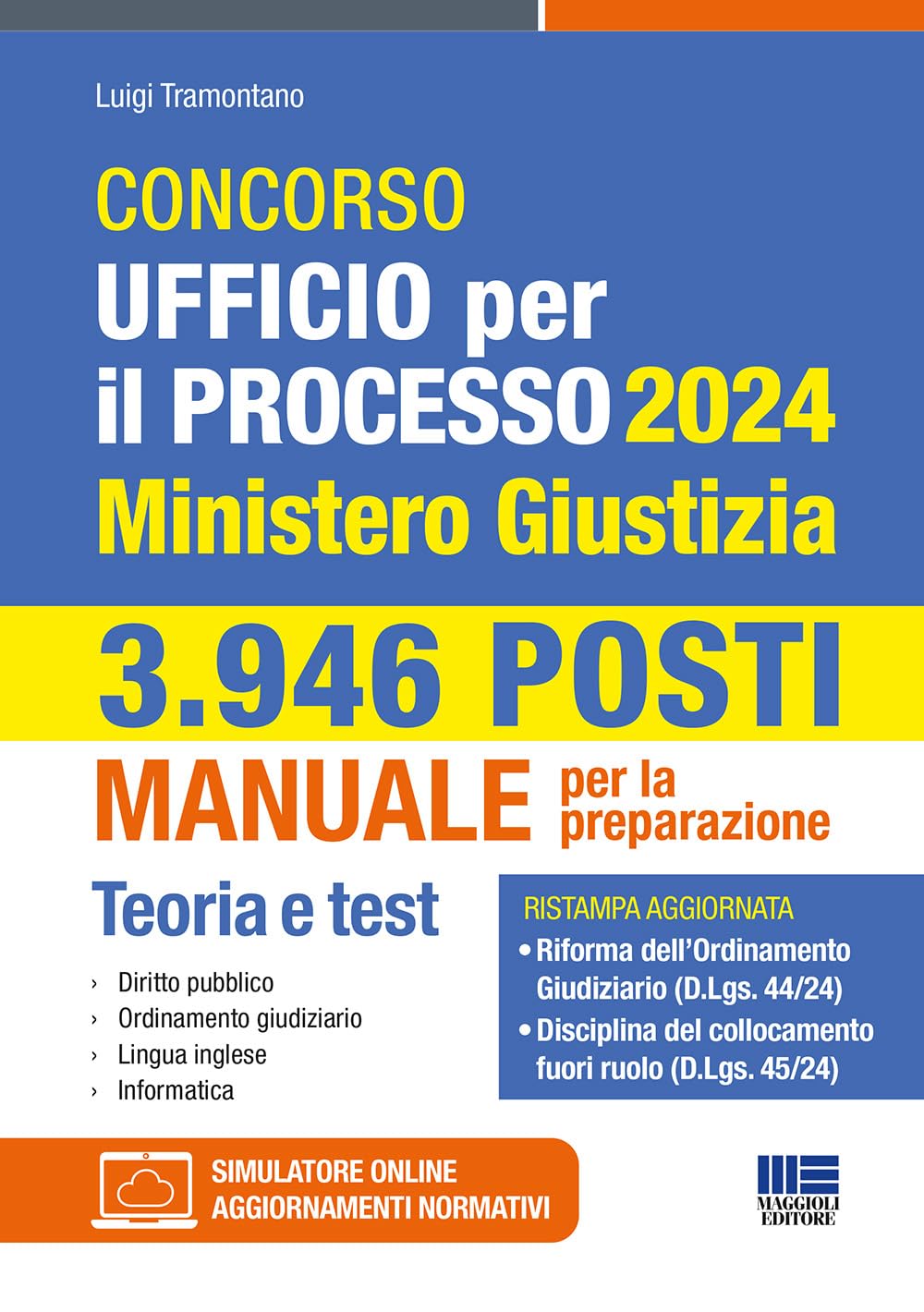 Concorso Ufficio per il processo 2024 Ministero Giustizia - Manuale per la preparazione (Concorsi&Esami) Business, Finance & Career