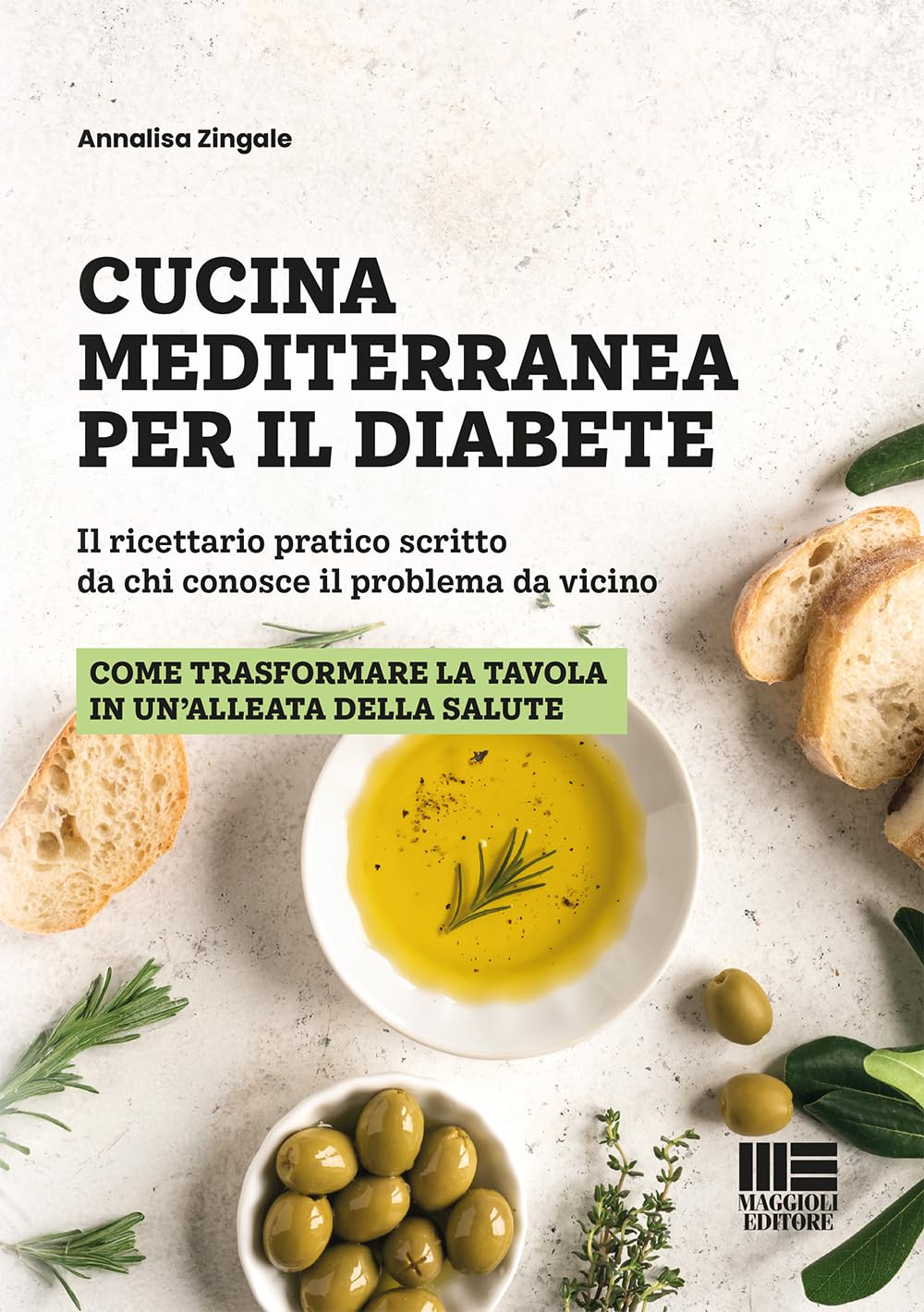 Cucina mediterranea per il diabete. Il ricettario pratico scritto da chi conosce il problema da vicino book