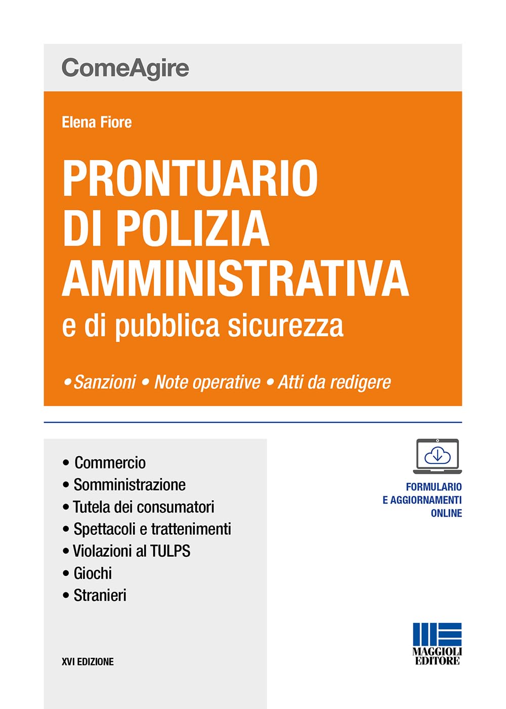Prontuario di polizia amministrativa e delle leggi di pubblica sicurezza (Comeagire) Social Sciences