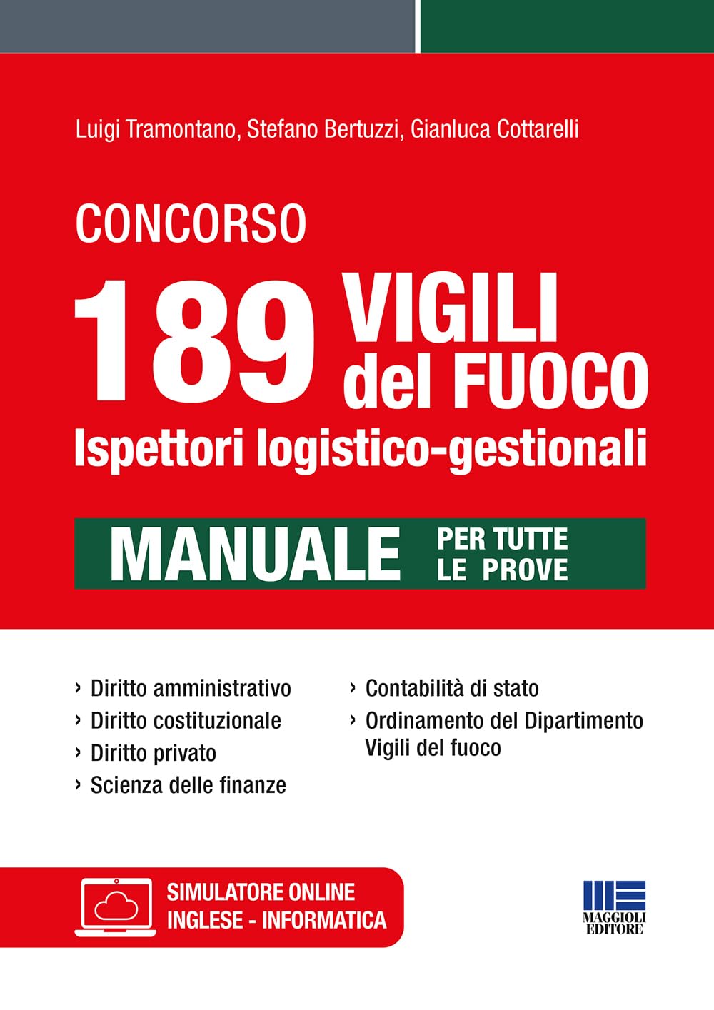 Concorso 189 Vigili del Fuoco - Ispettori logistico-gestionali: Manuale per tutte le prove book