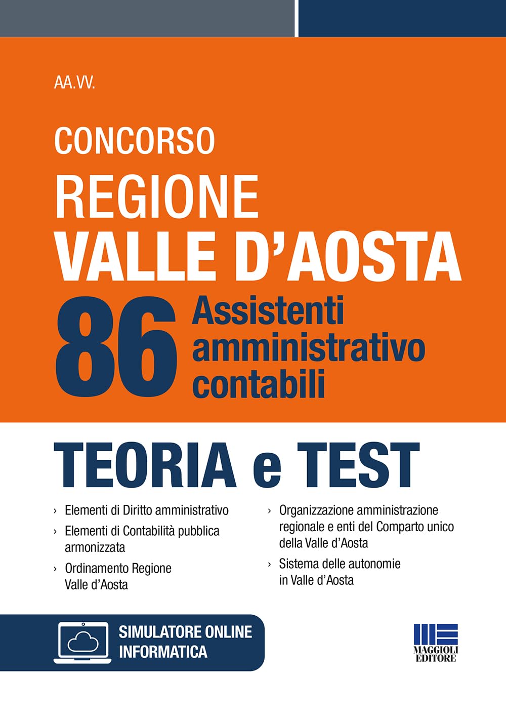 Concorso Regione Valle D'Aosta - 86 Assistenti amministrativo-contabili - Teoria e test book