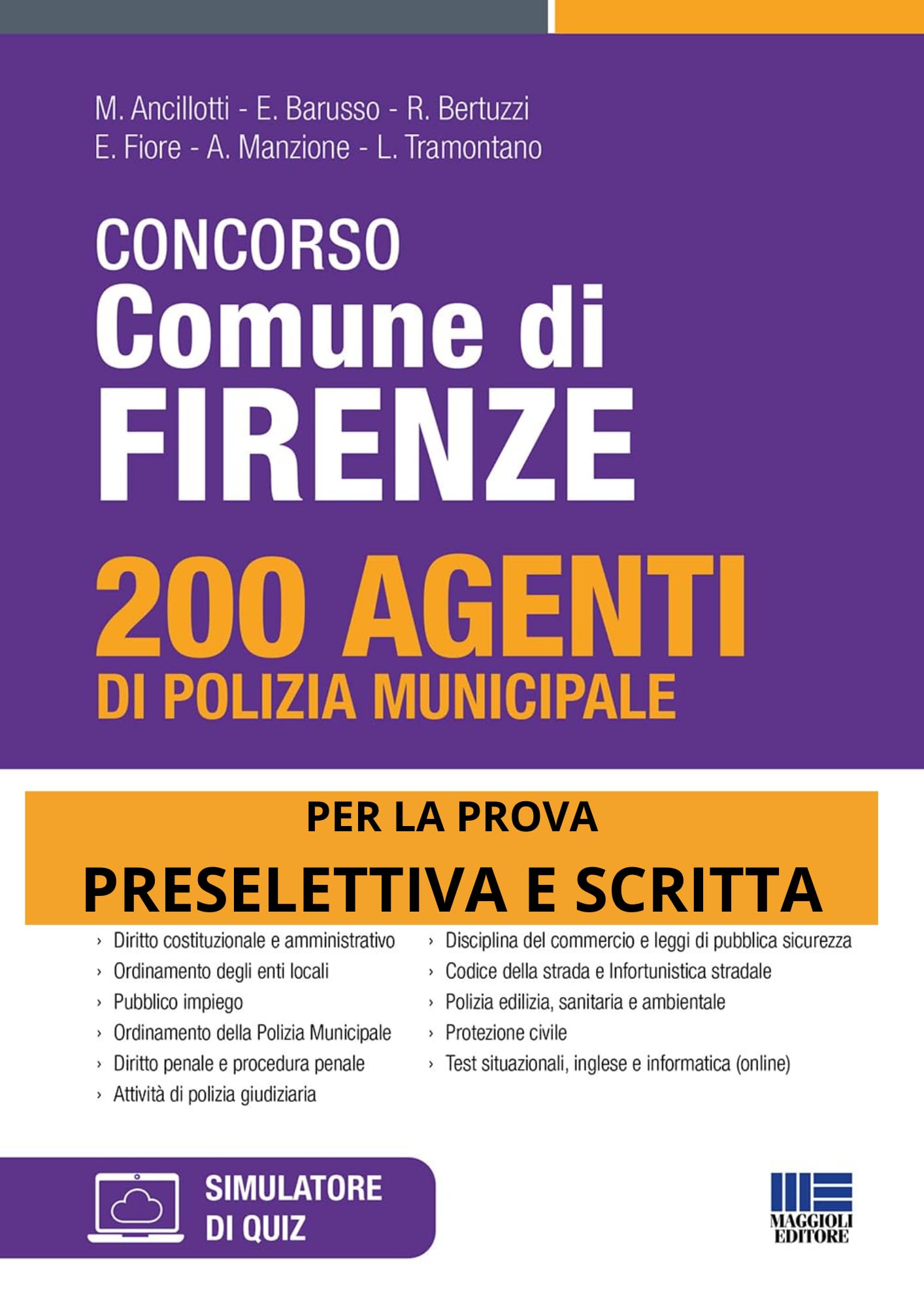 Concorso Comune di Firenze. 200 agenti di Polizia municipale. Teoria e test. Con software di simulazione book
