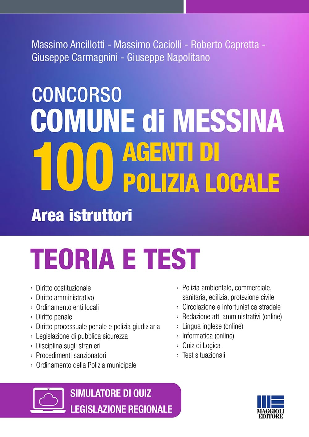 Concorso Comune di Messina 100 agenti di Polizia Locale. Area istruttori. Teoria e test book