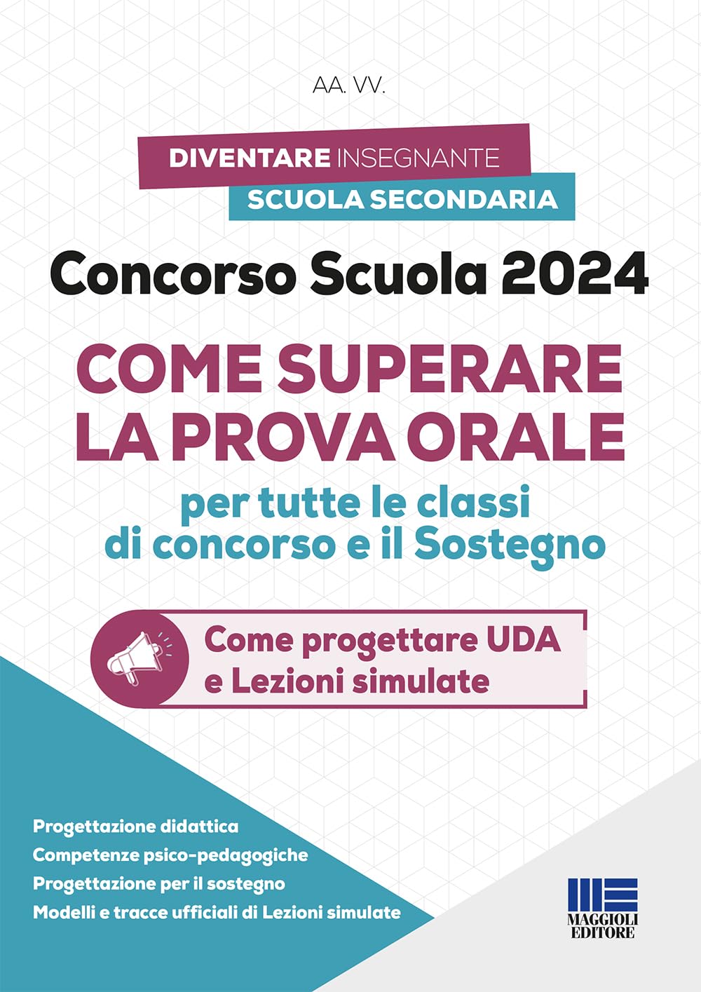 Concorso Scuola PNRR 2. Come superare la prova orale. Conforme al bando di 19.032 posti. Come progettare UDA e Lezioni simulate. Con espansione online book