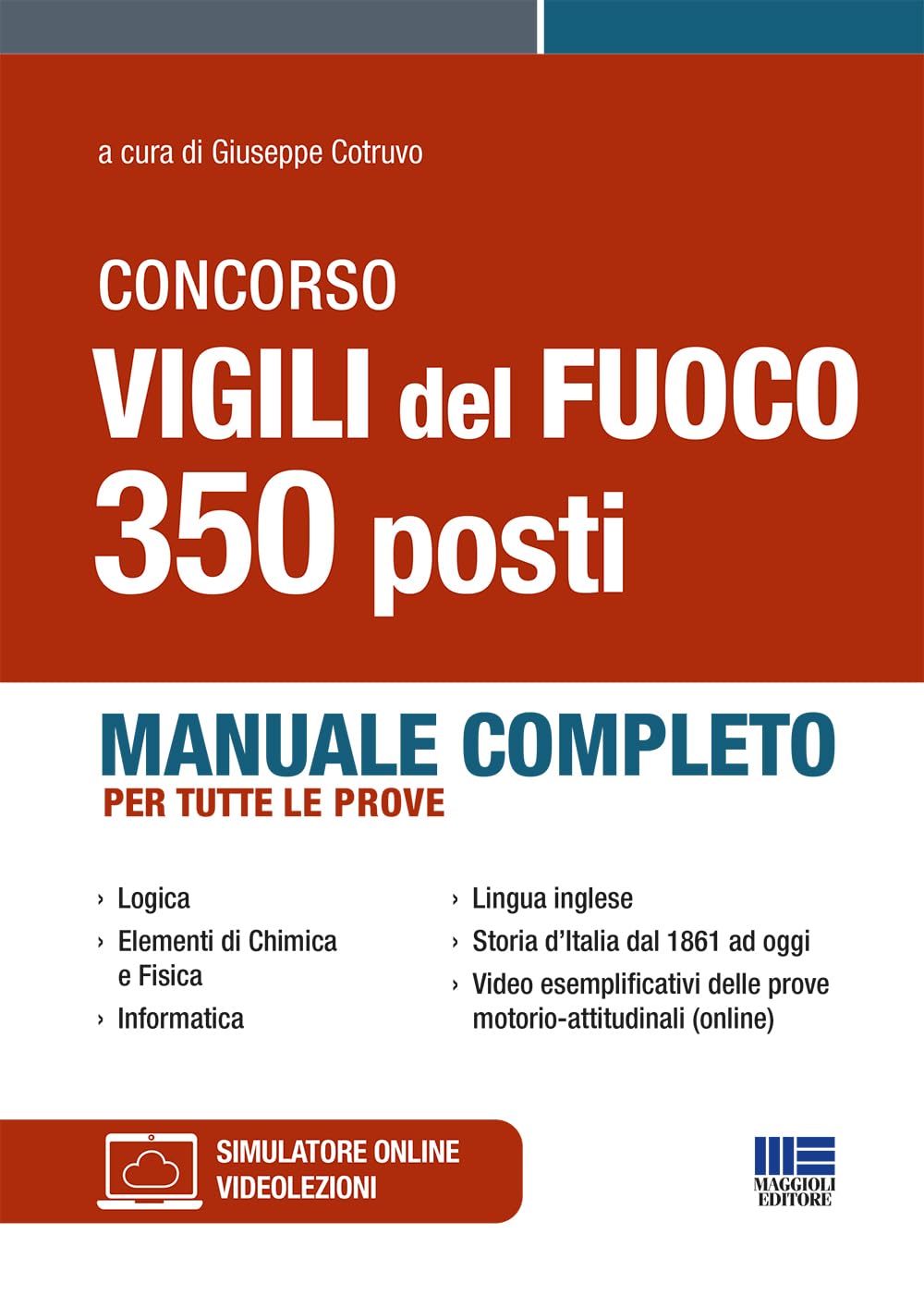 Concorso Vigili del Fuoco - 350 operatori - Manuale completo per tutte le prove book