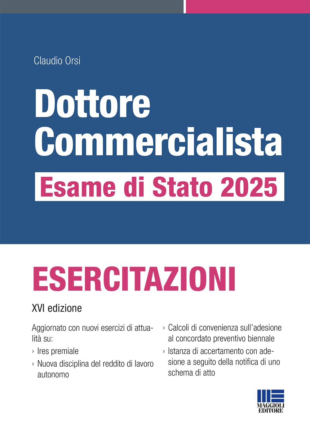 Dottore commercialista. Esame di Stato 2025. Esercitazioni book