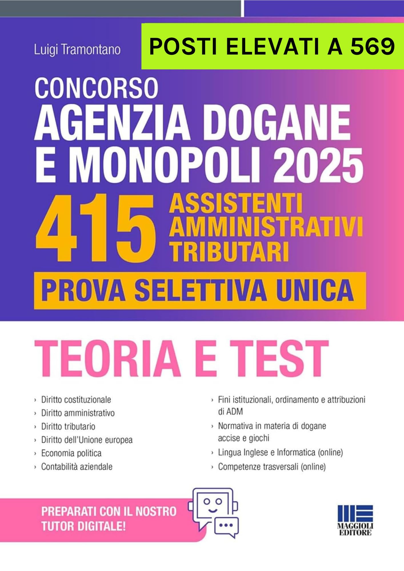 Concorso Agenzia Dogane e Monopoli 2025 - 415 Assistenti Amministrativi Tributari. Prova Selettiva Unica. Teoria e Test (Concorsi&Esami) Business, Finance & Career
