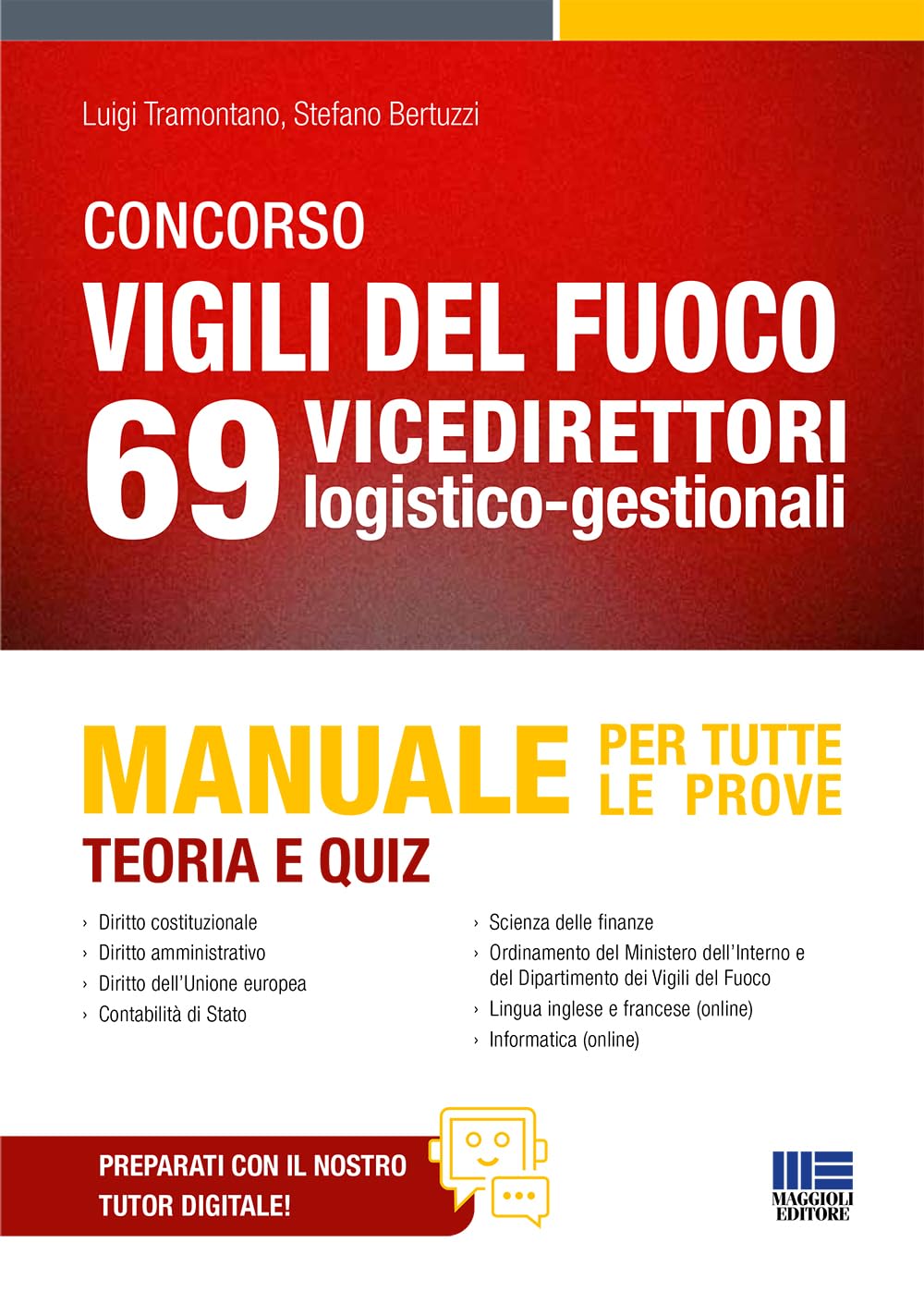 Concorso Vigili del Fuoco 69 Vicedirettori logistico-gestionali. Manuale per tutte le prove - Teoria e Quiz book