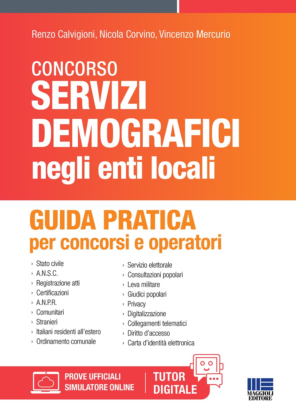 Manuale dei servizi demografici. Guida pratica per concorsi e operatori. Con software di simulazione book