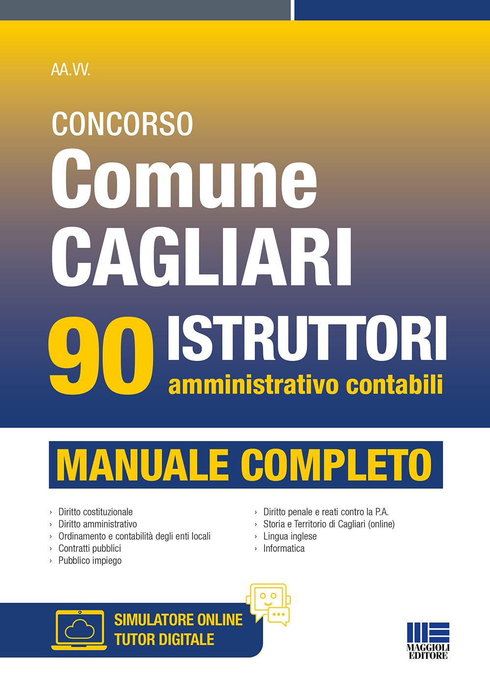 Concorso Comune Cagliari 90 istruttori amministrativo contabili - Manuale completo book
