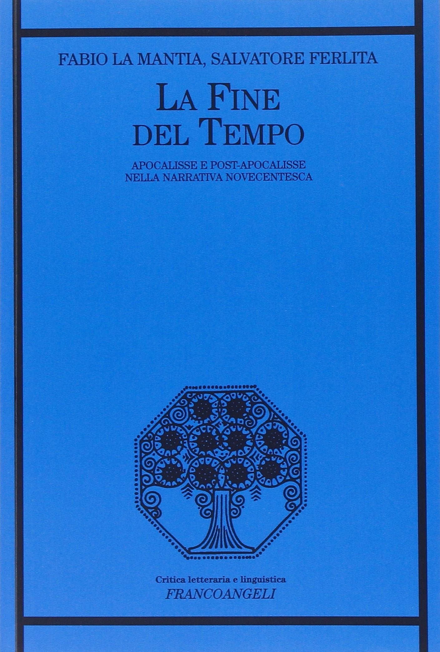 La fine del tempo. Apocalisse e post-apocalisse nella narrativa novecentesca book